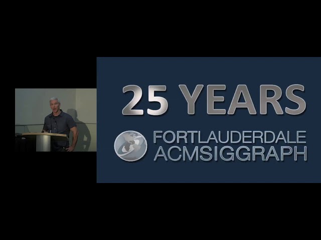 Chapters Fast Forward - Fort Lauderdale ACM SIGGRAPH (SIGGRAPH 2018)