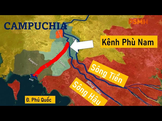 Việt Nam Nên Làm Gì Khi CAMPUCHIA Xây Dựng Kênh Đào Phù Nam Chia Nước Sông Hậu