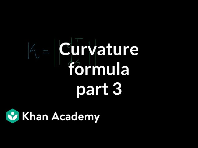 Curvature formula, part 3