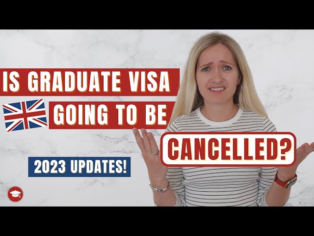 Is UK Graduate Visa going to be cancelled?! - 2023 Updates!