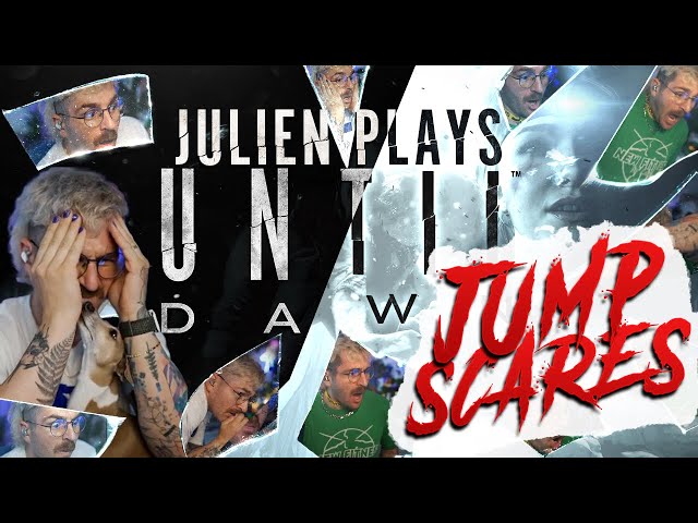 Julien getting jump scared for 9 minutes
