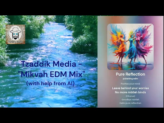Tzaddik Media - "Mikvah EDM Mix"