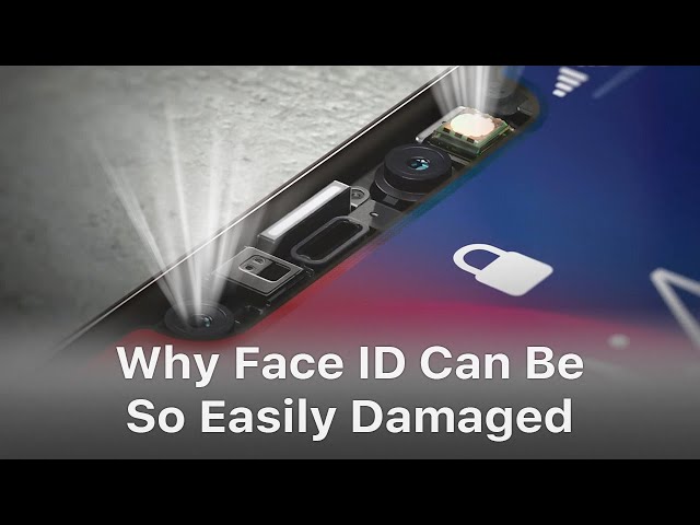 Why Face ID Can Be So Easily Damaged And Hardly Repaired?