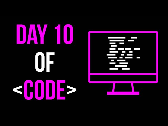 Day 10 of Code: How to Binary!