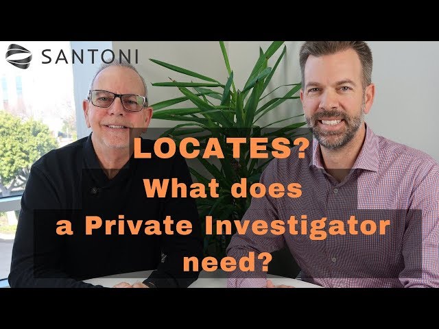 Locates - What does a Private Investigator Need?