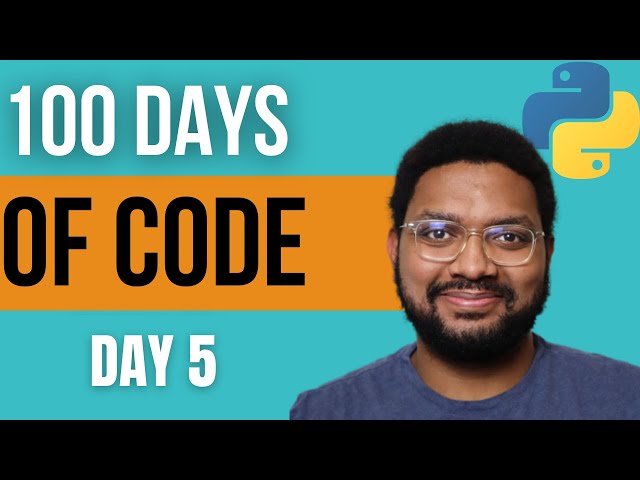 100 Days Of Code With Python: Day 5
