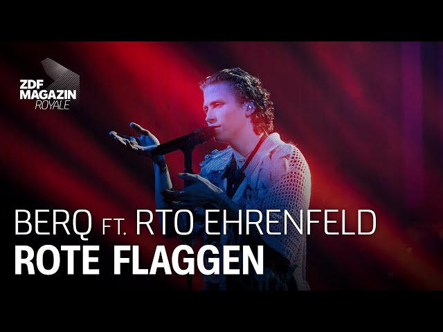 Berq feat. RTO Ehrenfeld – "Rote Flaggen" | ZDF Magazin Royale