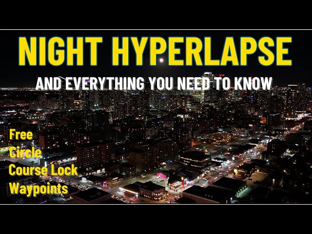 Complete Guide to Night Hyperlapses | DJI Mini 4 Pro