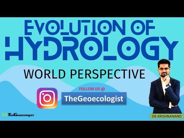 History of Hydrology: World Perspective #thegeoecologist