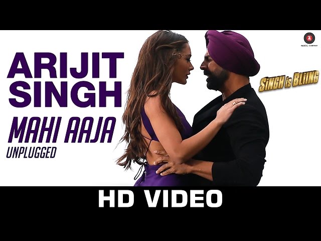 Mahi Aaja Unplugged - Arijit Singh | Singh Is Bliing | Akshay Kumar & Amy Jackson