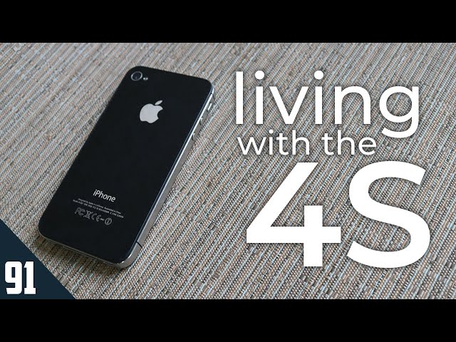 Living with the iPhone 4S, way too many years later