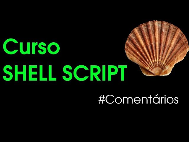 COMENTÁRIOS - Shell Script