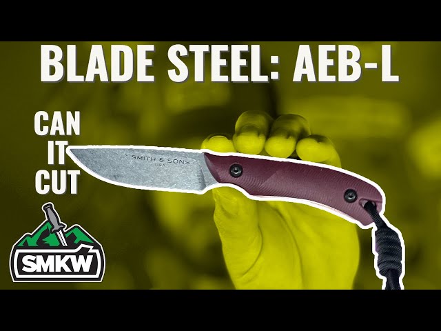Blade Steel:  Can AEB-L Cut It?