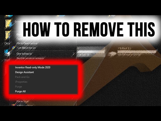 Remove that ANNOYING Inventor Right Click Windows Menu