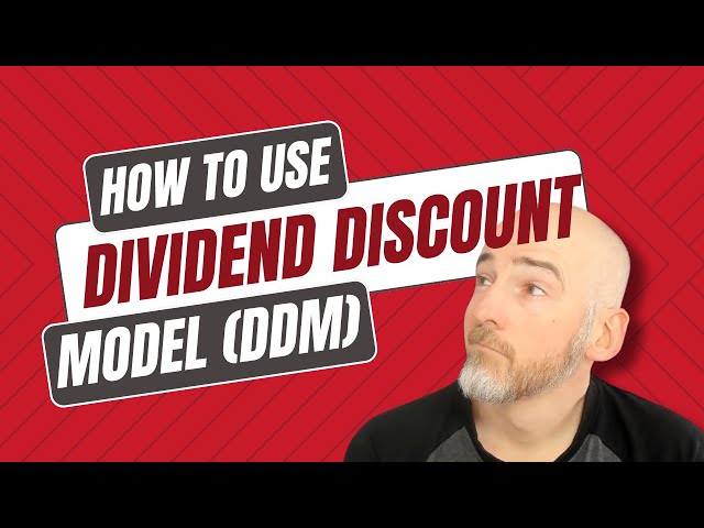 How to use the Dividend Discount Model DDM