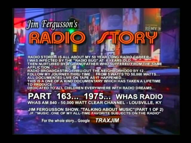 CLASSIC JIM FERGUSSON!!! - 1975 LIVE MUSIC TALK - WHAS - JIM FERGUSSON'S RADIO STORY - RS 163XS
