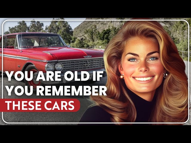 You Might Be Old... If You Remember These Cars! #2