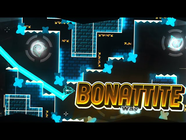 "Bonattite" 100% [Demon] by Wav | Geometry Dash