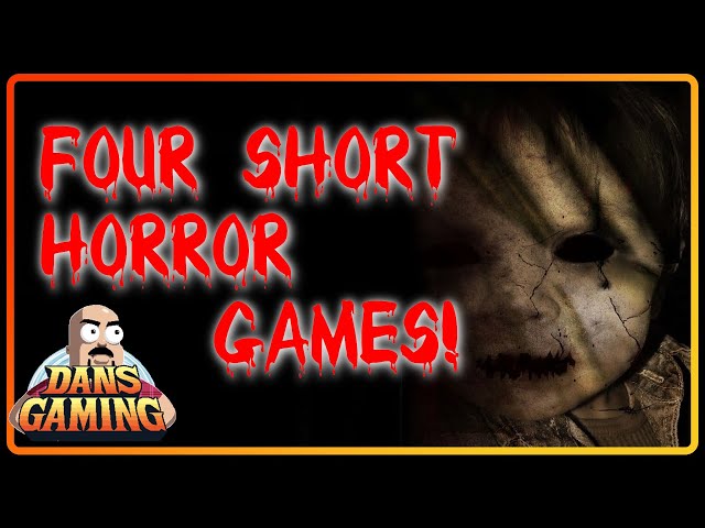 Four Scary Short Horror Games - Indie Horror Demos