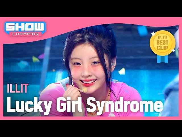 아일릿(ILLIT) - Lucky Girl Syndrome l Show Champion l EP.515 l 240424