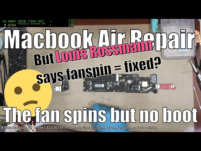 Macbook Air has a fanspin but no life. Louis Rossmann says 'Fanspin = working', Is he wrong ? (no)