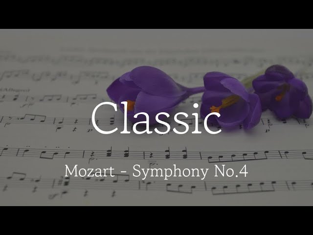 [Playlist] Mozart - Symphony No.4 | Classic playlist