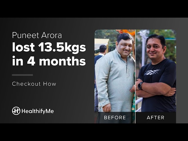 How Puneet Lost 13 kg in 4 Months & Brought His Health On Track | A HealthifyMe Transformation Story