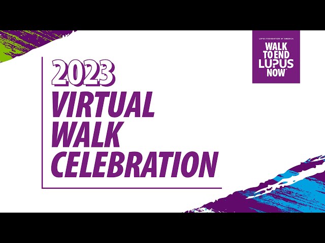 2023 Walk to End Lupus Now Celebration