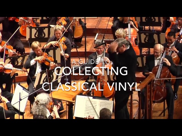 A Guide to Collecting Classical Music on Vinyl