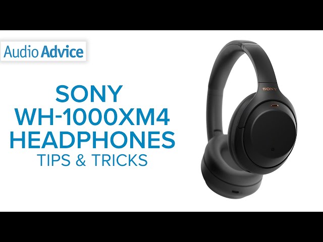 ALL NEW Sony WH-1000XM4 Tips & Tricks