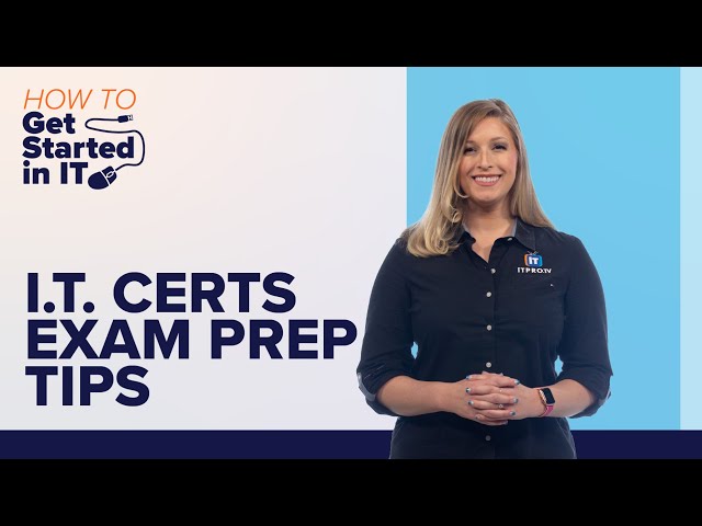 IT Certification Exam Study Tips | How to Get Started in IT