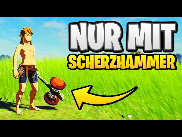 Zelda BOTW NUR mit SCHERZHAMMER durchspielen (Zelda Breath of the Wild Deutsch Challenge)