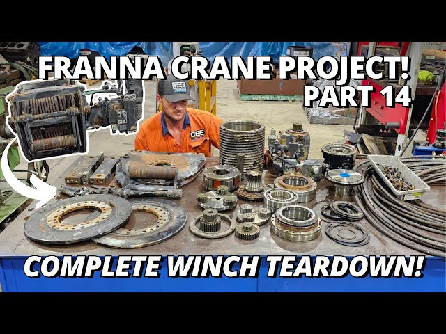 Complete Winch Teardown! | Franna Crane Project | Part 14