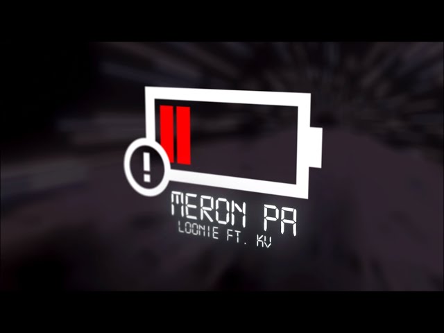 Loonie - MERON PA feat. KV (Official Lyric Video)