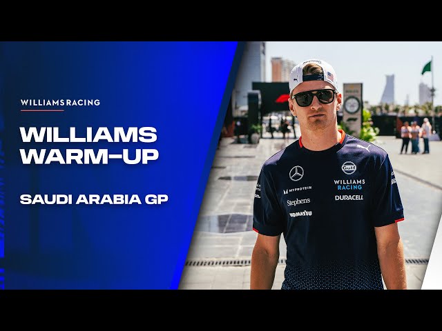 The Williams Warm-Up | Saudi Arabia GP | Williams Racing