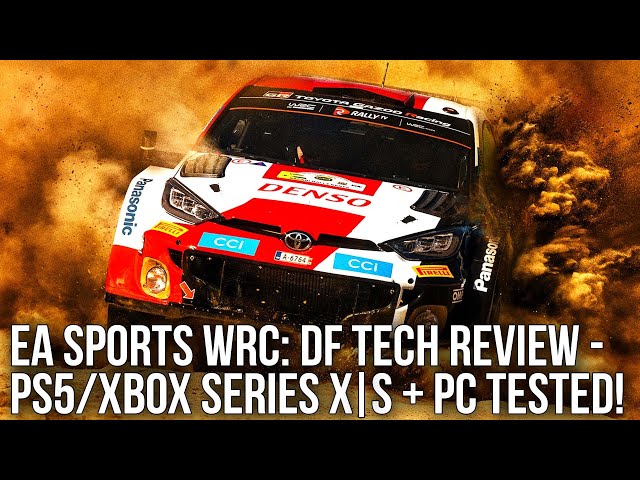 EA Sports WRC: PC/PS5/Xbox Series X/S - DF Tech Review - An Engine Change for Better or Worse?