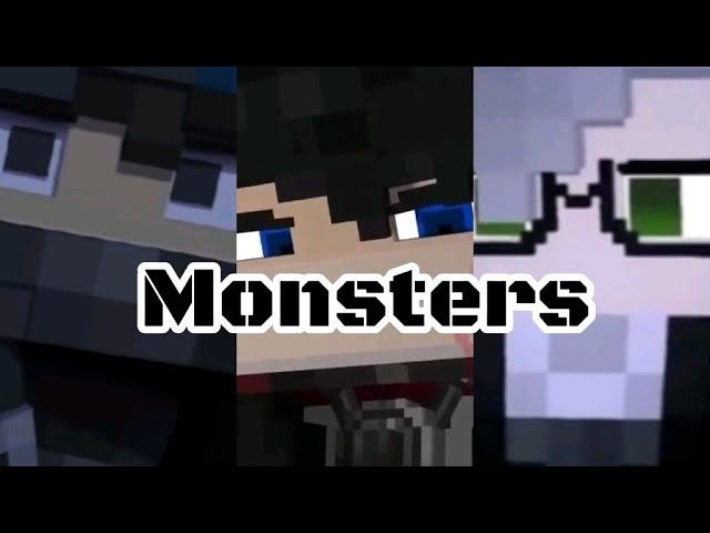 ♪ "Monsters" ♪ AMV (Minecraft Montage Music Video) [Batman4014 x ZNathan Animations]