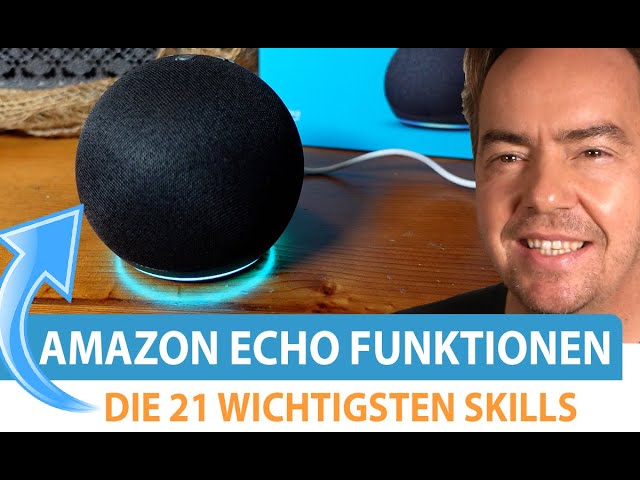 Die 21 besten Alexa Skills & Sprachbefehle 2021 für Amazon Echo