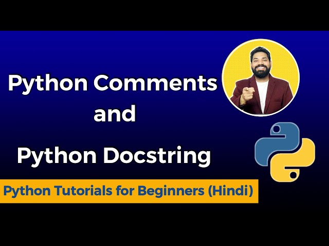 Python Comments and Docstrings in Hindi | Python Tutorials for Beginners in Hindi