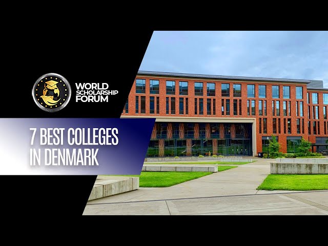 7 Best Colleges in Denmark