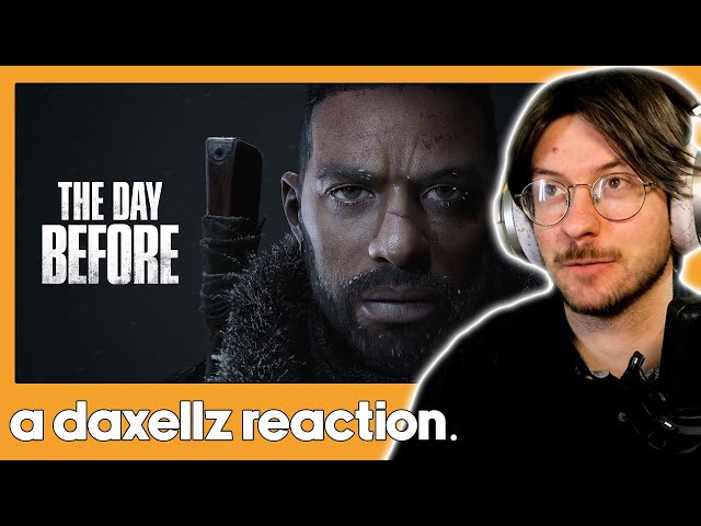 Dax Reacts to The Last of Them (The Day Before) by @videogamedunkey
