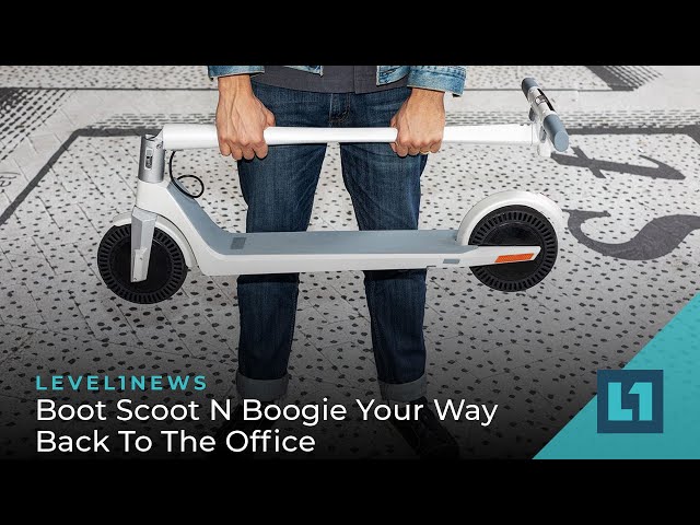 Level1 News April 13 2022: Boot Scoot N Boogie Your Way Back To The Office