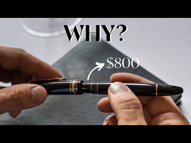 Why Can A Fountain Pen Cost $800 And More?!