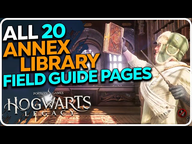 ALL 20 The Library Annex Field Guide Pages Hogwarts Legacy