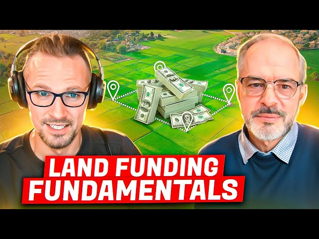 Land Funding Expert Steve Hodgdon Breaks Down What Really Matters | REtipster Podcast 181