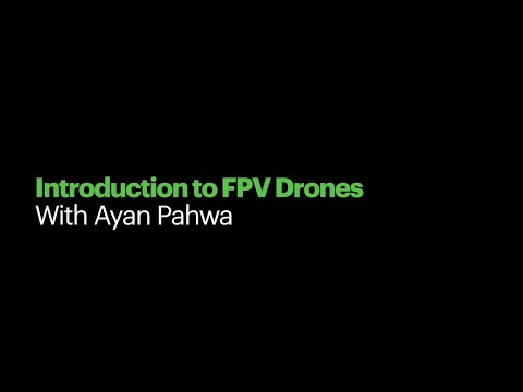 HackadayU: Introduction to FPV Drones