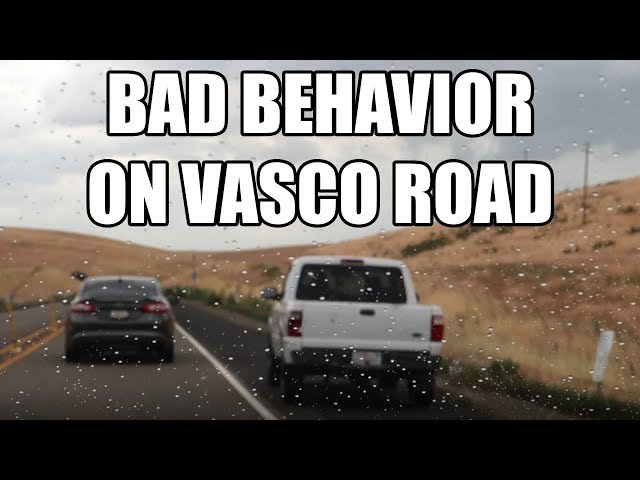 Bad Behavior on Vasco Road in Brentwood