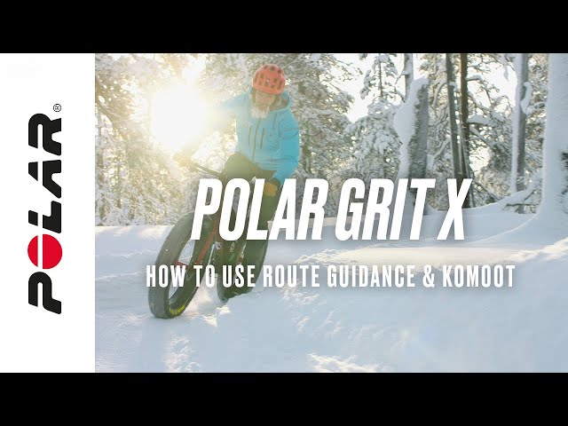 Polar Grit X | How to use Route guidance & Komoot