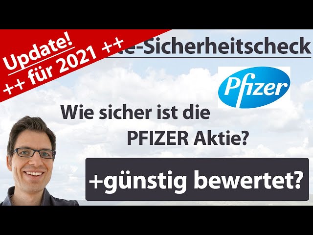 Pfizer Aktienanalyse – Update 2021: Wie sicher ist die Aktie? (+günstig bewertet?)