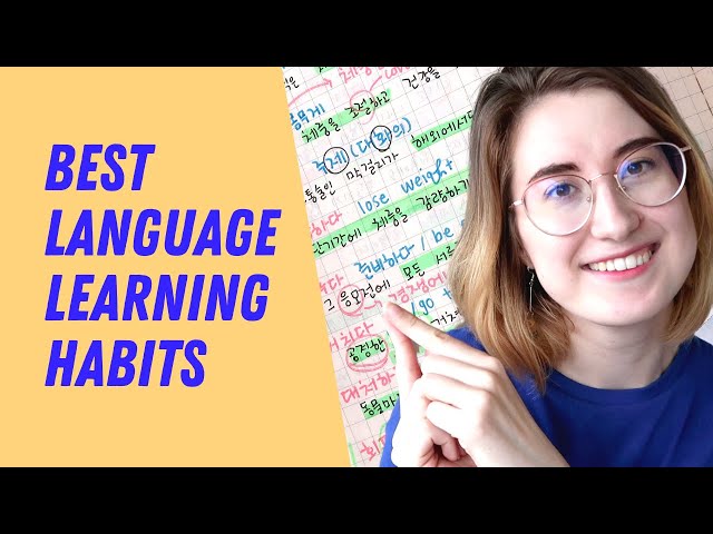 Language learning habits for success (I wish I knew earlier!)